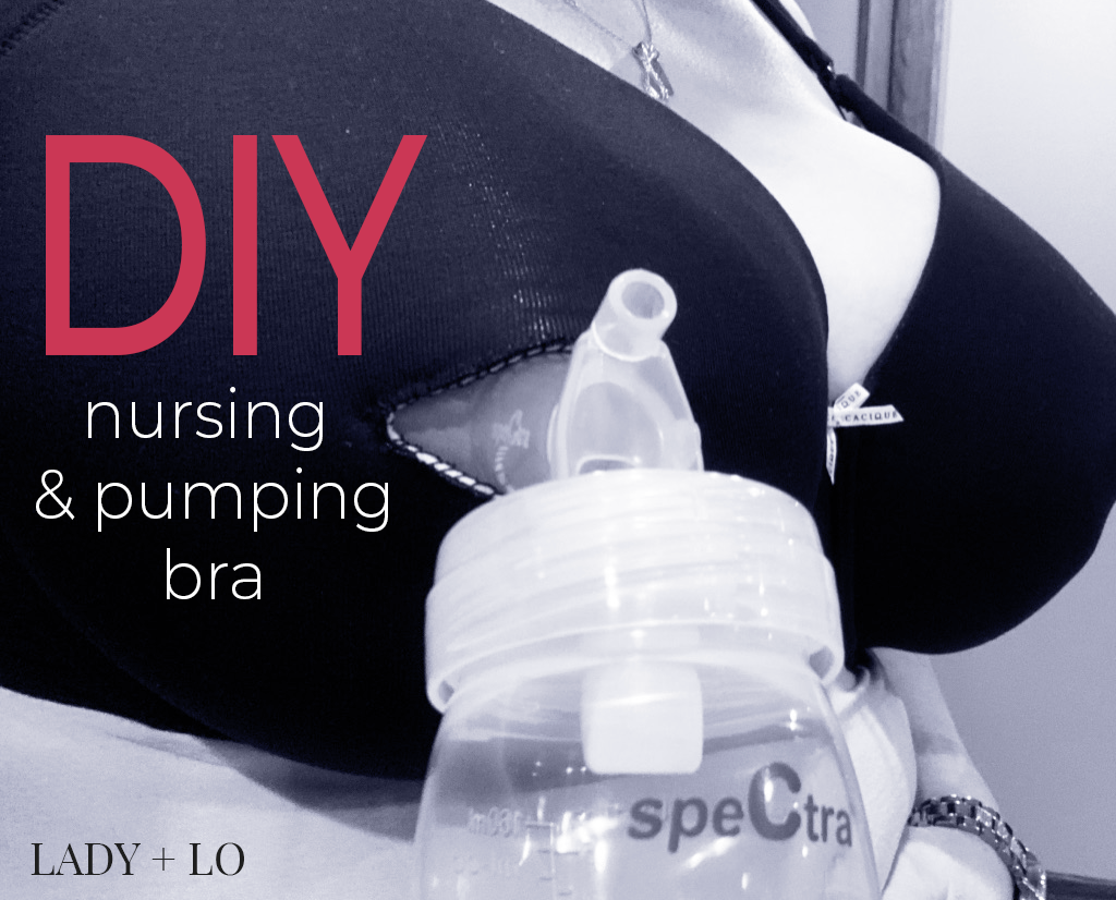 DIY A Nursing/Pumping Bra That Actually Fits AND Makes You Feel Beautiful